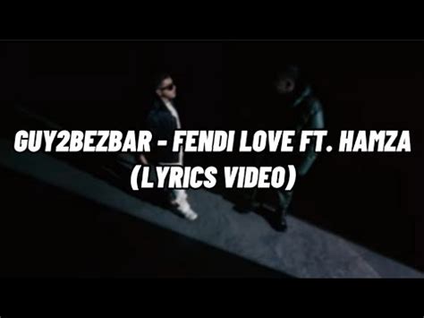 Guy2Bezbar – Fendi love Lyrics 